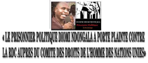 EUGENE DIOMI NDONGALA, LE PRISONNIER POLITIQUE DU REGIME KABILA - Page 31 Diomi-porte-plainte-contre-rdc