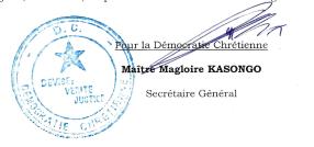 DECLARATION POLITIQUE DE LA DC: « DES ELECTIONS MAL ORGANISEES SONT UNE MENACE POUR LA PAIX EN REPUBLIQUE DEMOCRATIQUE DU CONGO: REFUSONS D’ACCOMPAGNER L’INSTAURATION D’UNE DICTATURE » Signature-sg-dc-avec-cache
