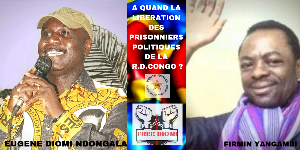 A QUAND LA LIBERATION DES PRISONNIERS POLITIQUES DE LA RDC